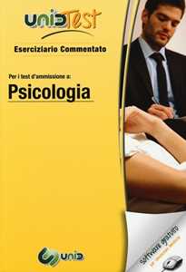 Image of UnidTest 6. Eserciziario commentato per psicologia. Eserciziario commentato per i test di ammissione a psicologia... Con software di simulazione