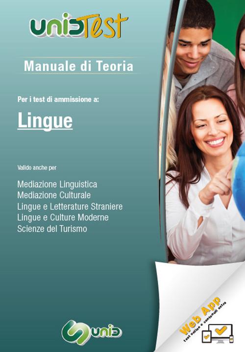 Manuale di teoria. Per i test di ammissione a: Lingue.  Valido anche per: mediazione linguistica, mediazione culturale, lingue e letterature straniere, lingue e culture moderne, scienze del turismo. Con Contenuto digitale (fornito elettronicamente) - copertina