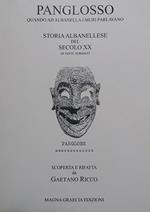 Panglosso. Quando ad Albanella i muri parlavano. Storia albanellese del secolo XX. In versi semiseri