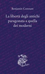 La libertà degli antichi paragonata a quella dei moderni