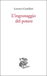 L' ingranaggio del potere