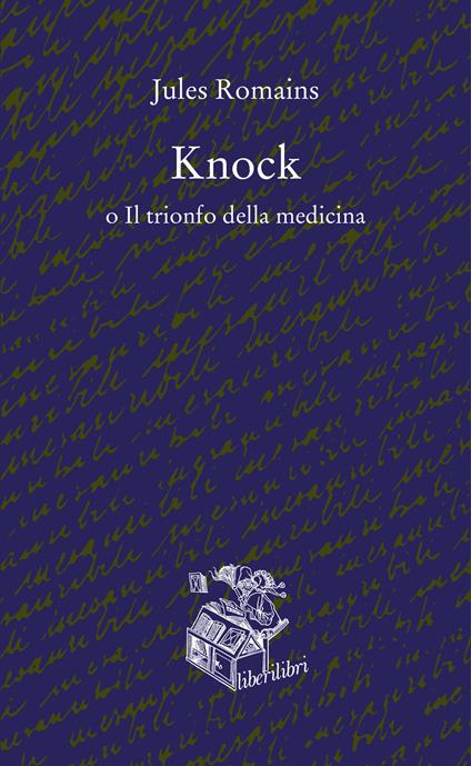 Knock o il trionfo della medicina - Jules Romains - copertina