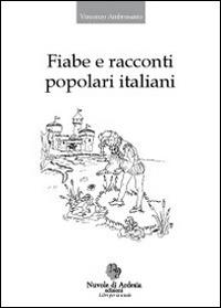 Fiabe e racconti popolari italiani - Vincenzo Ambrosanio - copertina