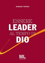 Essere leader al tempo di Dio