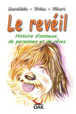 Le revéil. Histoire d’animaux, de personnes et de rêves. Ediz. a caratteri grandi