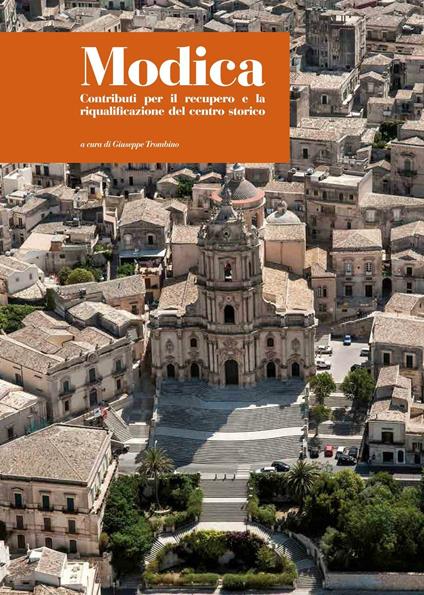 Modica. Contributi per il recupero e la riqualificazione del centro storico - copertina