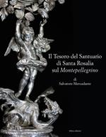 Il tesoro del Santuario di Santa Rosalia sul Montepellegrino