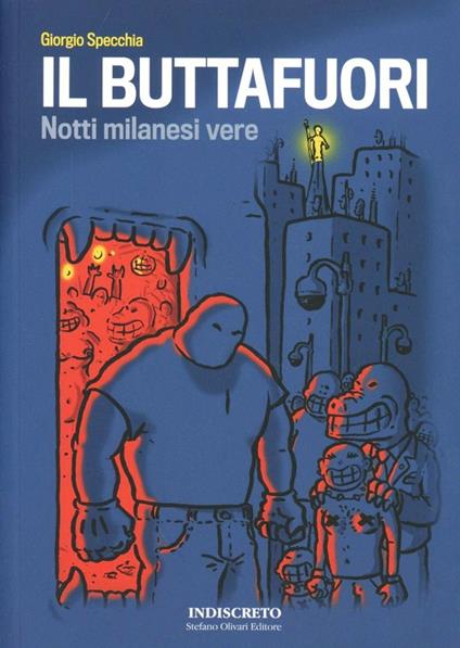 Il buttafuori. Notti milanesi vere - Giorgio Specchia - copertina