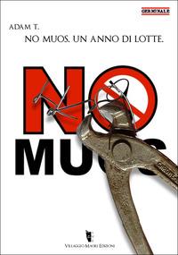 No Muos. Un anno di lotte - Adam T. - copertina