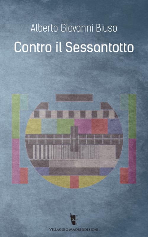 Contro il Sessantotto - Alberto Giovanni Biuso - ebook