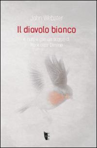 Il diavolo bianco - John Webster - copertina