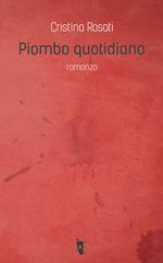 Piombo quotidiano