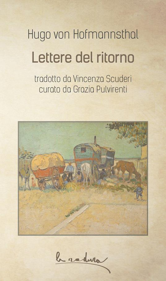 Lettere del ritorno - Hugo von Hofmannsthal,Grazia Pulvirenti,Vincenza Scuderi - ebook