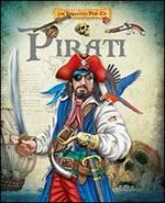 Pirati. Libro pop-up. Ediz. illustrata