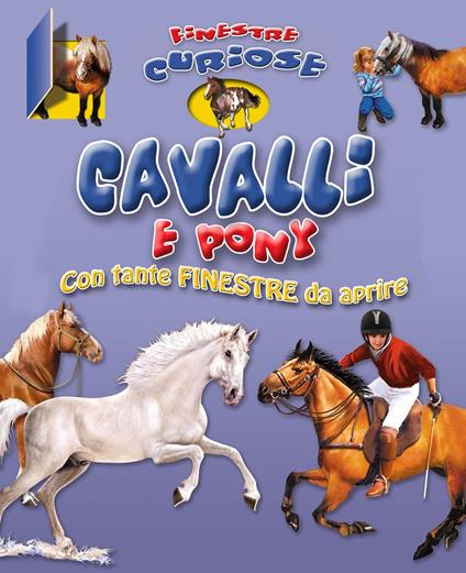 Cavalli e pony. Finestre curiose - copertina