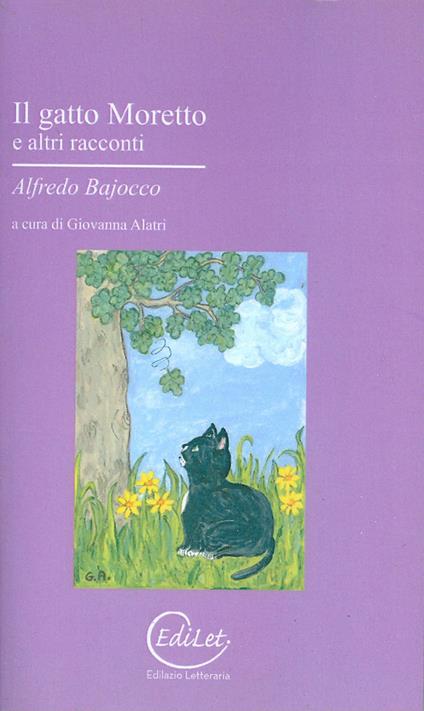 Il gatto moretto e altri racconti - Alfredo Bajocco - copertina