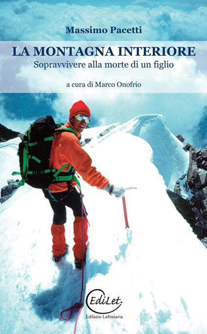 La montagna interiore. Sopravvivere alla morte di un figlio - Massimo Pacetti - copertina