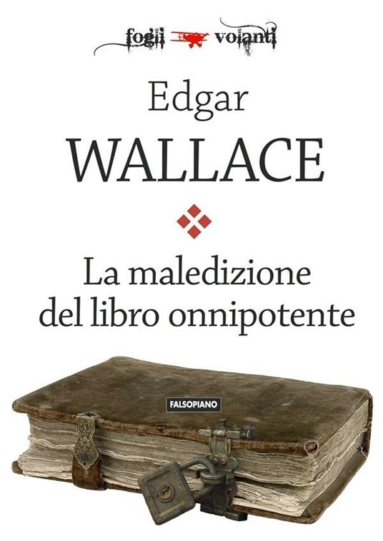 La maledizione del libro onnipotente - Edgar Wallace - ebook