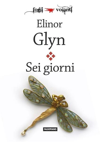 Sei giorni - Elinor Glyn - ebook