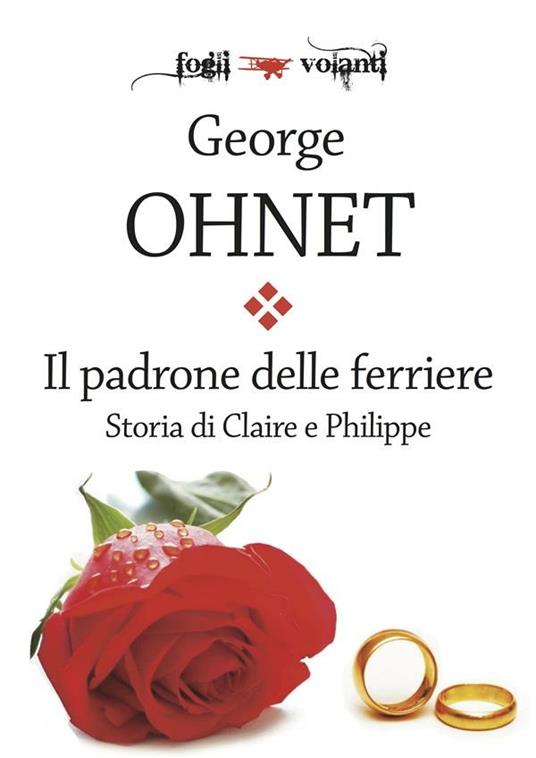 Il padrone delle ferriere. Storia di Claire e Philippe - Ohnet, Georges -  Ebook - EPUB2 con Adobe DRM | IBS