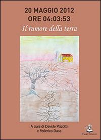 20 maggio 2012, ore 04:03:53. Il rumore della terra - copertina