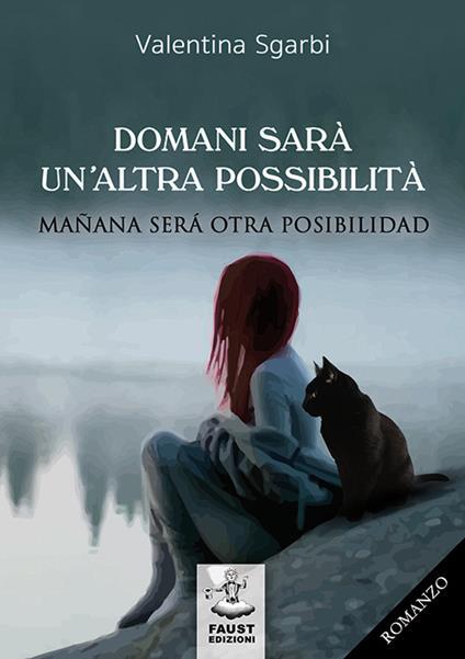 Domani sarà un'altra possibilità-Mañana será otra posibilidad - Valentina Sgarbi - copertina