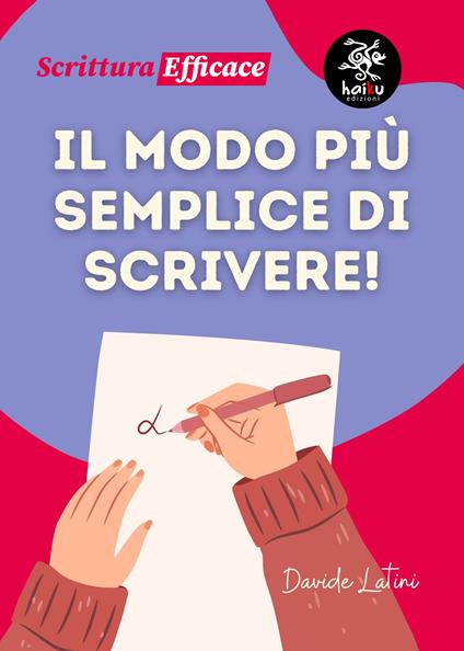 Il modo più semplice di scrivere! - Davide Latini - copertina