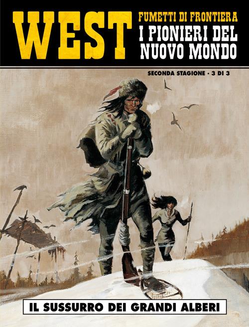 Il sussurro dei grandi alberi. West. I pionieri del nuovo mondo. Vol. 11 - Jean-François Charles - copertina