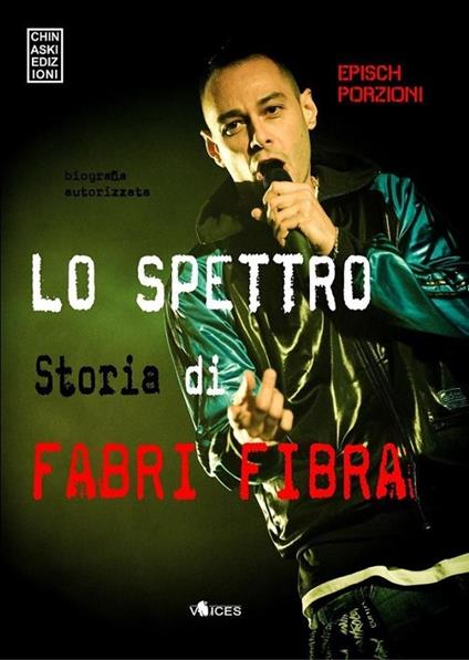 Lo spettro. Storia di Fabri Fibra - Epìsch Porzioni - copertina