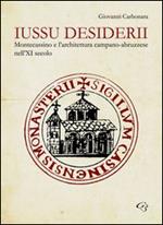 Iussu desiderii. Montecassino e l'architettura campano-abruzzese