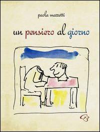 Un pensiero al giorno - Paola Mazzetti - copertina