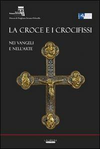 La croce e i crocifissi nei Vangeli e nell'arte - copertina