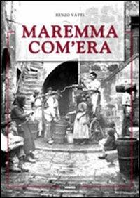 Maremma com'era - Renzo Vatti - copertina