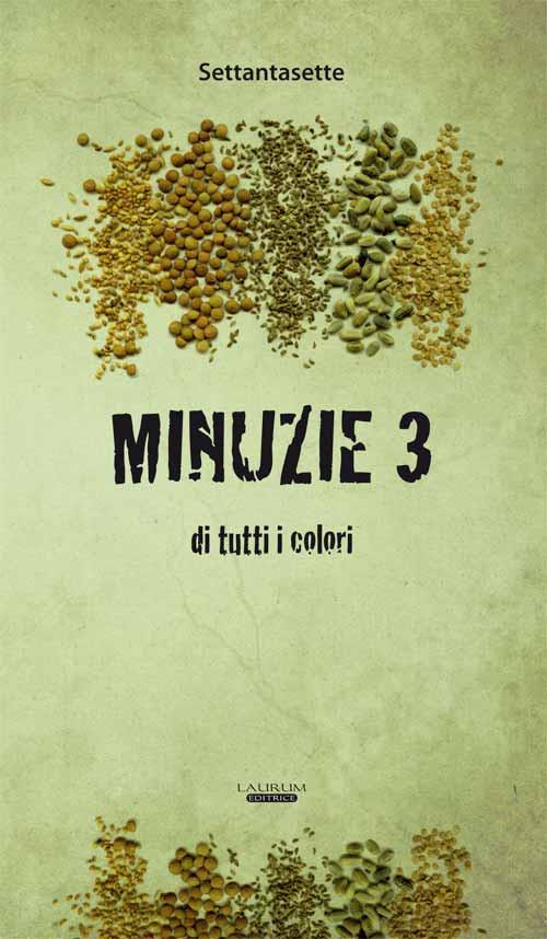 Minuzie 3. Tutti i colori - Anonimo - copertina