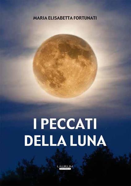 I peccati della luna - Maria Elisabetta Fortunati - copertina