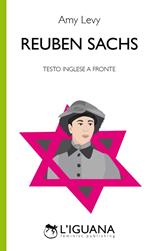 Reuben Sachs. Testo inglese a fronte. Ediz. bilingue