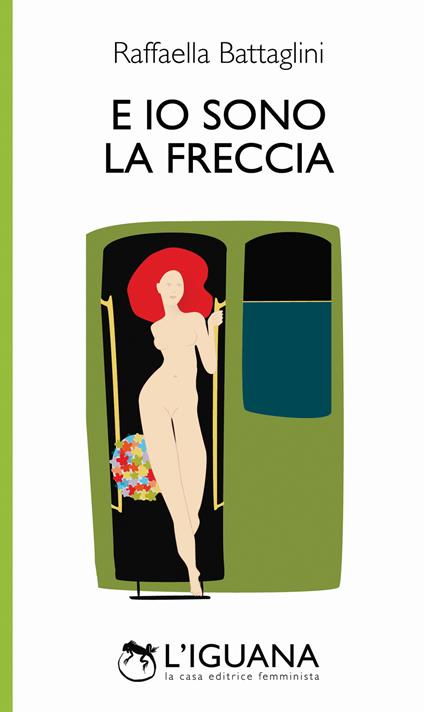 E io sono la freccia - Raffaella Battaglini - copertina