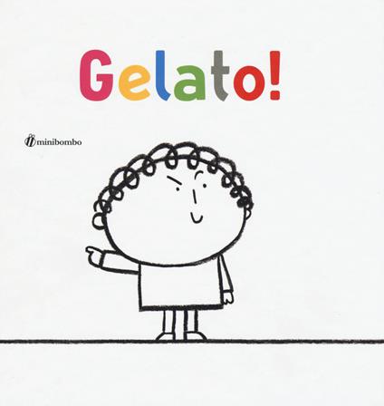 Gelato! Ediz. illustrata - Elisabetta Pica,Silvia Borando - copertina