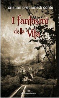 I fantasmi della vita - Cristian Precamedi Conte - copertina