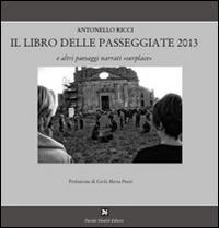 Il libro delle passeggiate 2013 - Antonello Ricci - copertina