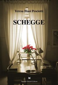 Schegge - Teresa Blasi Pesciotti - copertina