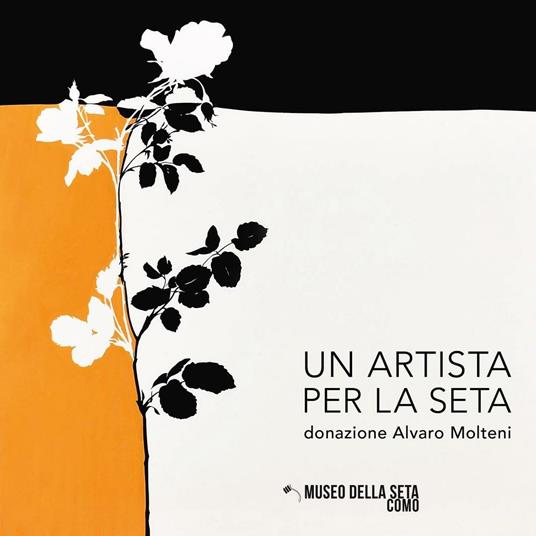 Un artista per la seta. Donazione Alvaro Molteni. Ediz. multilingue - copertina