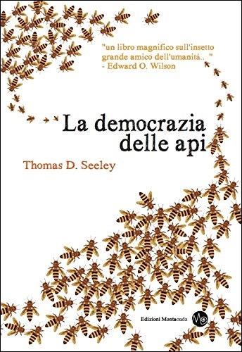 La democrazia delle api - Thomas D. Seeley - copertina