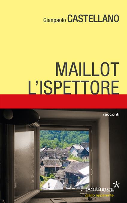 Maillot, l'ispettore - Gianpaolo Castellano - copertina