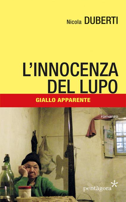 L' innocenza del lupo. Giallo apparente - Nicola Duberti - copertina