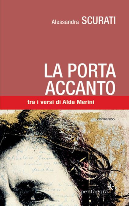 La porta accanto. Tra i versi di Alda Merini - Alessandra Scurati - copertina