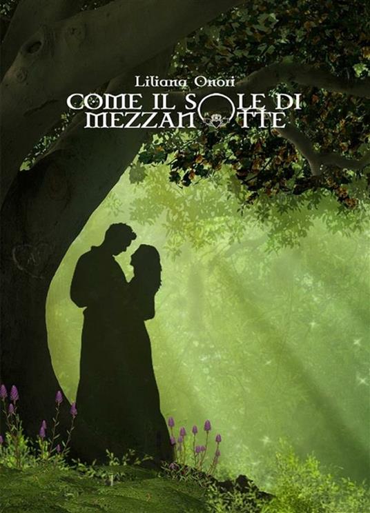 Come il sole di mezzanotte - Liliana Onori - ebook