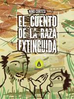 El cuento de la raza extinguida