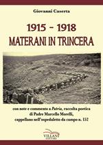 1915-1918. Materani in trincera