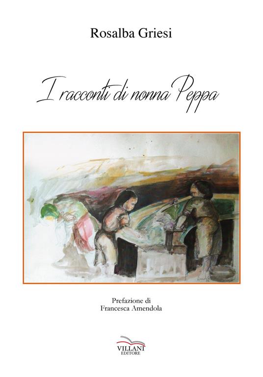 I racconti di nonna Peppa - Rosalba Griesi - copertina